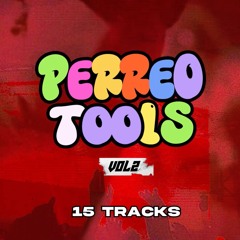 GEKAESE PERREO TOOLS VOL 2 $ (3 TRACKS FREE) $