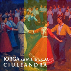 IORGA cu M.T. & E.C.O. - Ciuleandra 2025