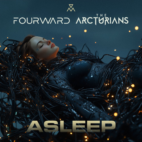 Fourward, The Arcturians - Asleep