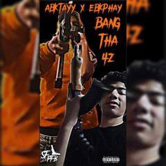 ABKTaylayy X EBK Phayy - BangTha4z (Prod by wooskii2k)