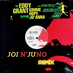 Eddy Grant - Gimme Hope Jo'anna (Joi N'Juno Remix)