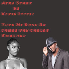 Turn Me Rush On (James Van Carlos Smashup)