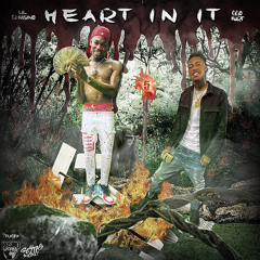 Heart In It (feat. LilCJ Kasino)