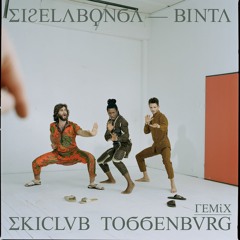 PREMIERE: Siselabonga - Binta (Skiclub Toggenburg Remix)
