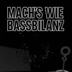 Mach’s wie Bassbilanz