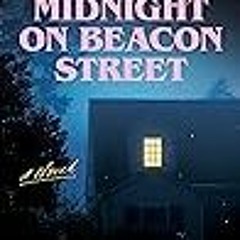 [List] [PDF] Midnight on Beacon Street BY : Emily Ruth Verona