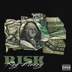 Ray Fleezy - Risk