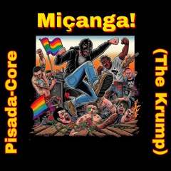 Miçanga! - Pisada-Core (The Krump)