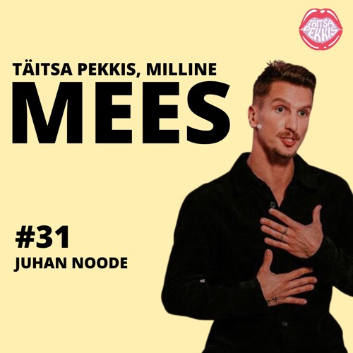 Enesedistsipliin kui õnne valem - Juhan Noode - Milline Mees #31