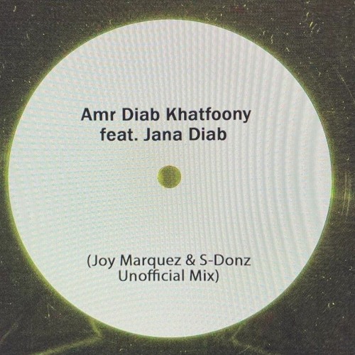 Amr Diab - Khatfoony  خطفوني ريمكس feat. Jana Diab (Joy Marquez & S-Donz Remix)
