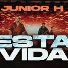 Junior H - Esta Vida (En Vivo)