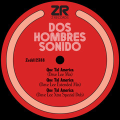 Que Tal America (Dave Lee Extended Mix)