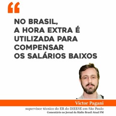 No Brasil, a hora extra é utilizada para compensar os salários baixos