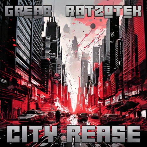 Greab & Ratzotek - City Rease