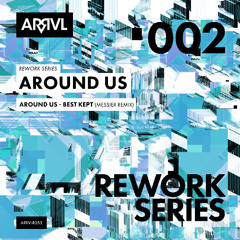 PREMIERE: Around Us - Best Kept (Messier Remix) [ARRVL Records]
