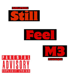 G2DaPrillz - Still Feel Me [Freestyle]