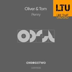 Premiere: Oliver & Tom - Penny (Original Mix) | onedotsixtwo