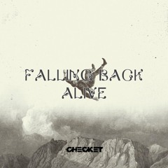 Checket - Falling Back Alive