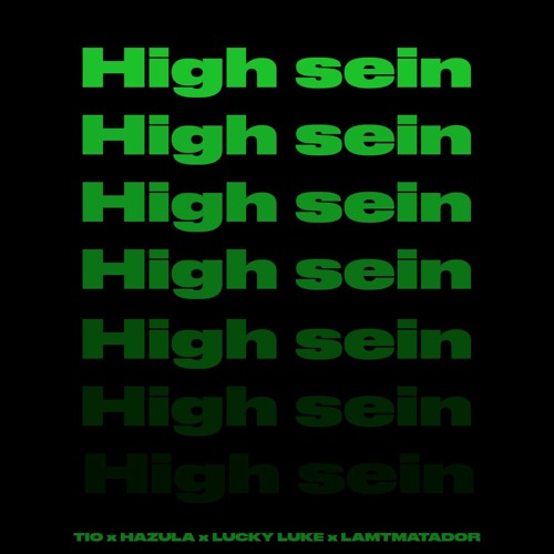 Stream episode TIO x Hazula x Lucky Luke x Lamtmatador - High sein by ...