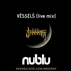 VÊSSËLŠ (drėėėmy live at Nublu, NYC)