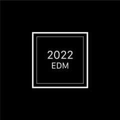 2022 EDM