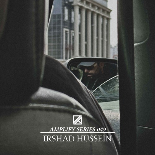 Amplify Series 049 - Irshad Hussein