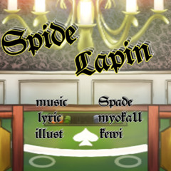 Spide Laρin ~スパイドラパン~