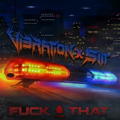Vibration, Siit - Fuck That ★ Free Download ★ by Psy Recs 🕉
