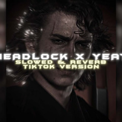 Headlock x Yeat by Venace (Tik Tok Version - Slowed & Reverbed)