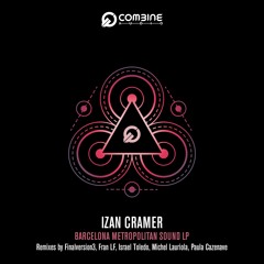 [PREMIERES] IZAN CRAMER - BARCELONA METROPOLITAN SOUND