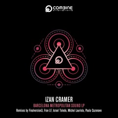 [PREMIERES] IZAN CRAMER - BARCELONA METROPOLITAN SOUND