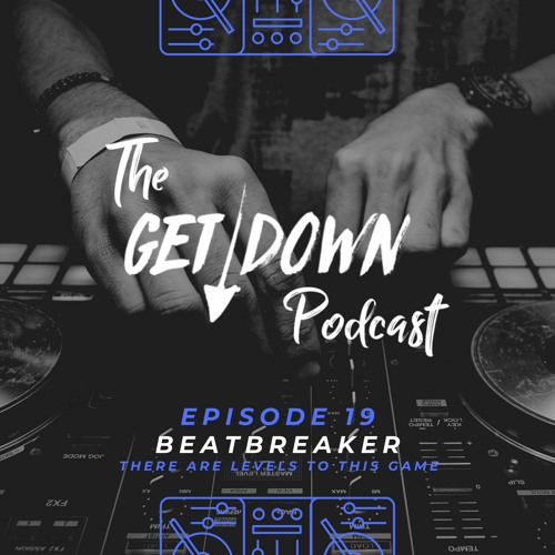 The Get Down 19 - "BeatBreaker: There Are Levels To This Game"