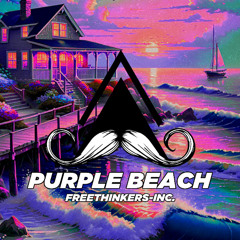 Freethinkers-Inc. - Purple Beach (Original Mix) [MUSTACHE CREWS RECORDS]