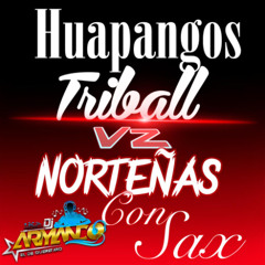 HUAPANGO TRIBALL VZ NORTEÑAS CON SAX _V4_ARMANDODJ