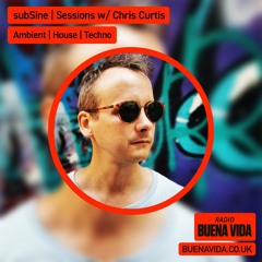 subSine | Sessions w/ Chris Curtis - Radio Buena Vida 10.11.24