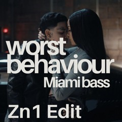 Kwn - Worst Behaviour ft Kehlani (Zn1 Miami Bass Edit)