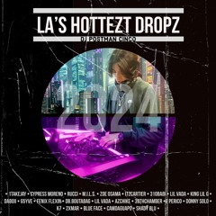LA'S HOTTEZT DROPZ (DJ POSTMAN CINCO MIX)