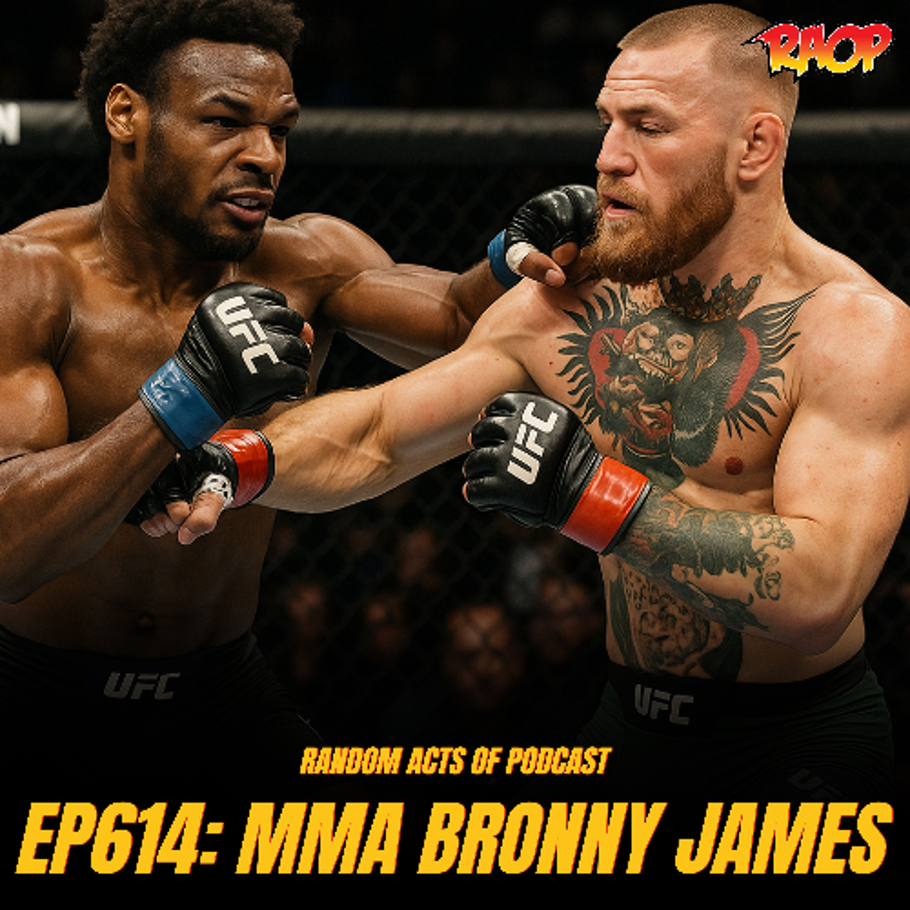 Episode 614: MMA BRONNY JAMES