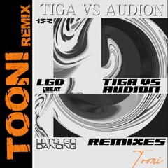 Tiga x Audion - Lets Go Dancing (TOONI Remix) [FREE DOWNLOAD]