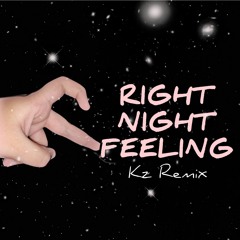 Kz - Right Night Felling (Original by Atthar, Mehran Abbasi & Elise Chantelle)
