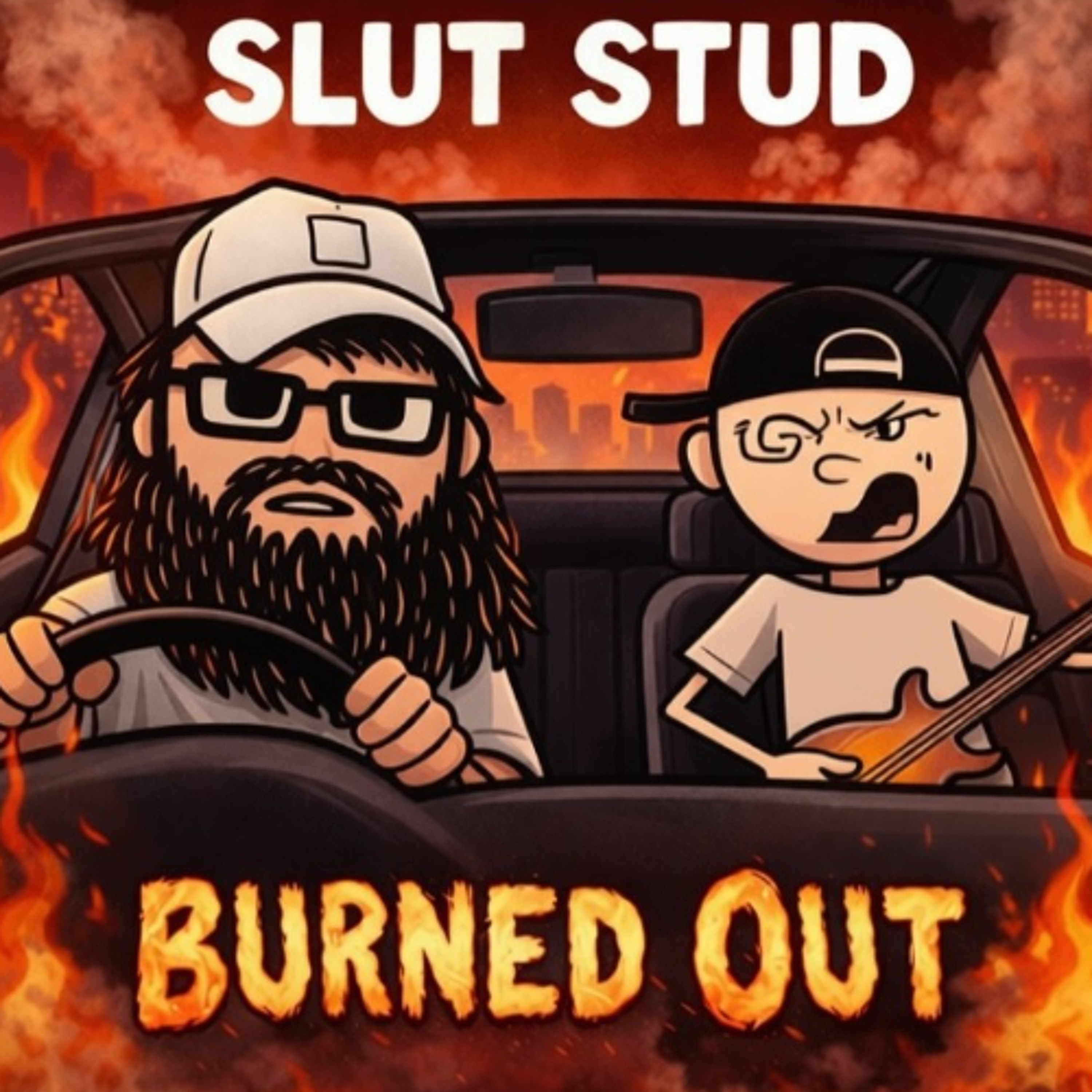 Slut Stud - Burned Out episode artwork