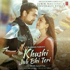 Khushi Jab Bhi Teri Song |Jubin Nautiyal, Shamir Zehen | Rochak Kohli,A M Turaz | Bhushan K