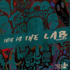 ThisIsTheLab#Podcast (mixed by Lowshack)