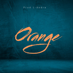 Orange - Prod. L-andre