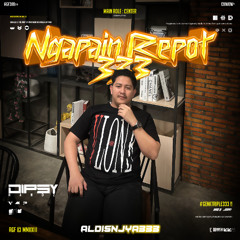 NGAPAIN REPOT 333 - ( DIPSYHANDZ x ALDISNJYA333 ) #GENKTRIPLE333