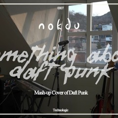 [nokdu snack live] Something About Daft Punk