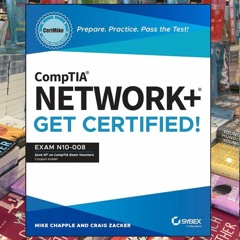 (Get) [e-Book/e-Book] CompTIA Network+ CertMike: Prepare. Practice. Pass the Test! Get Certified!: E