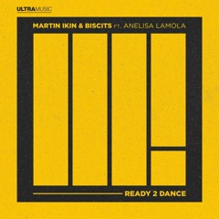 Martin Ikin & Biscits - Ready 2 Dance (Extended Mix)