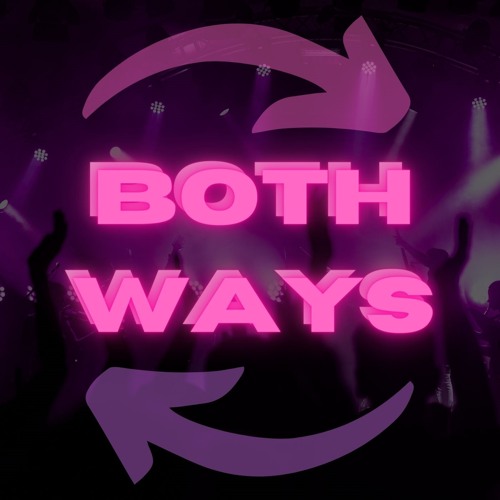 Both Ways