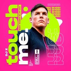 DJ Z - Touch Me (Roby Ruddo Slap Mix)